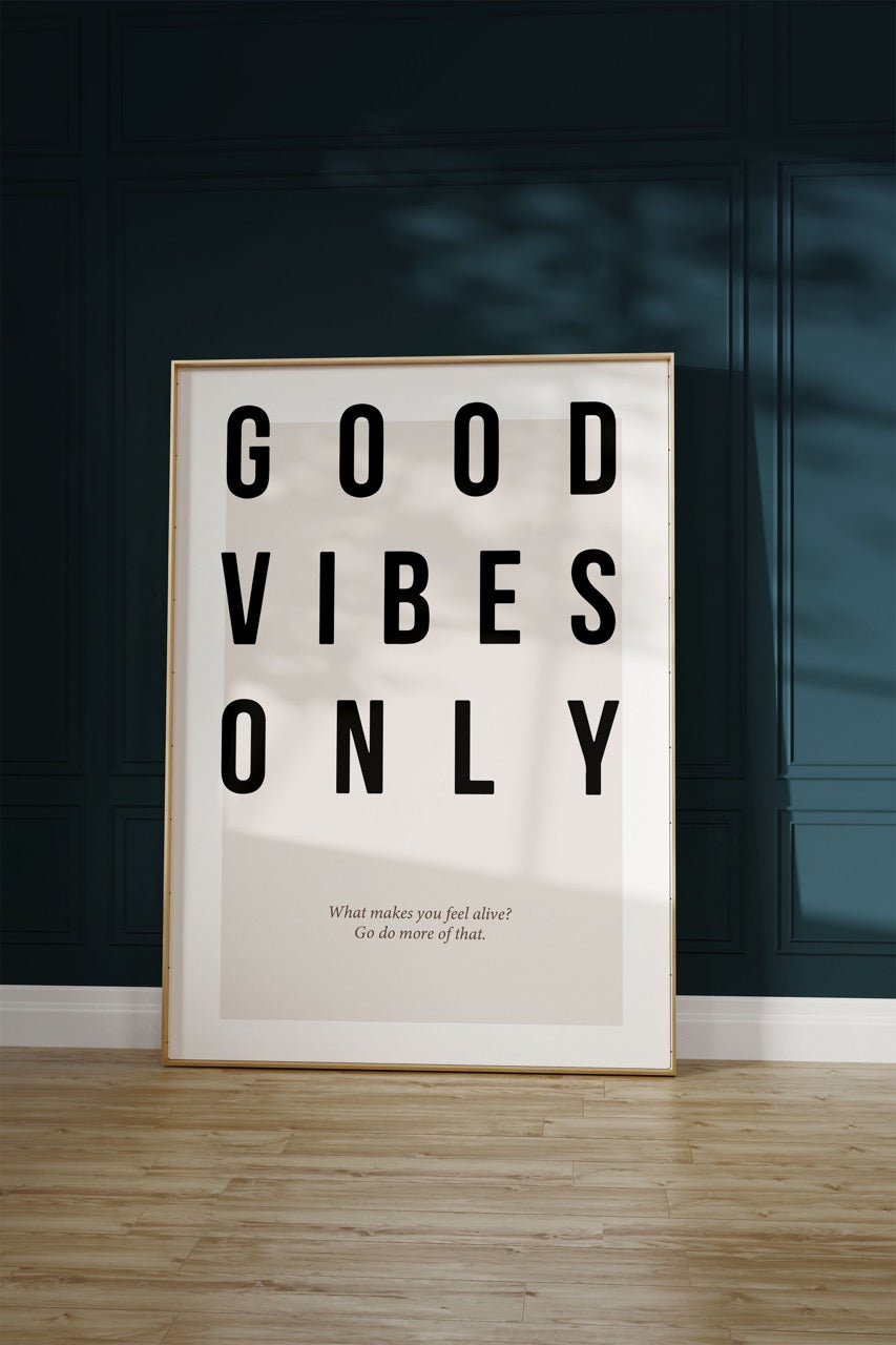 Good Vibes Only Çerçevesiz Poster
