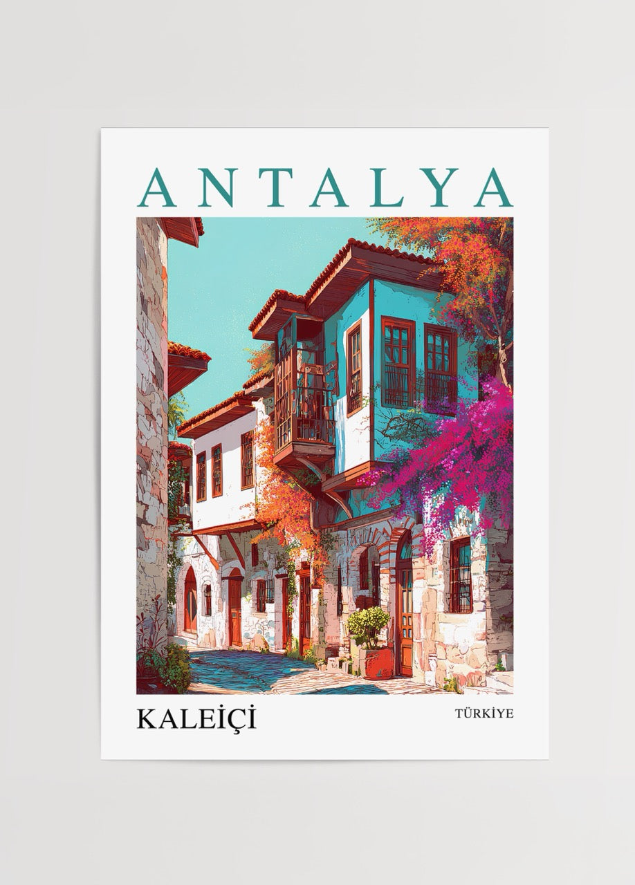 Antalya Kaleiçi posteri, begonvillerle süslü tarihi taş evler ve Osmanlı mimarisinin illüstratif tasarımı