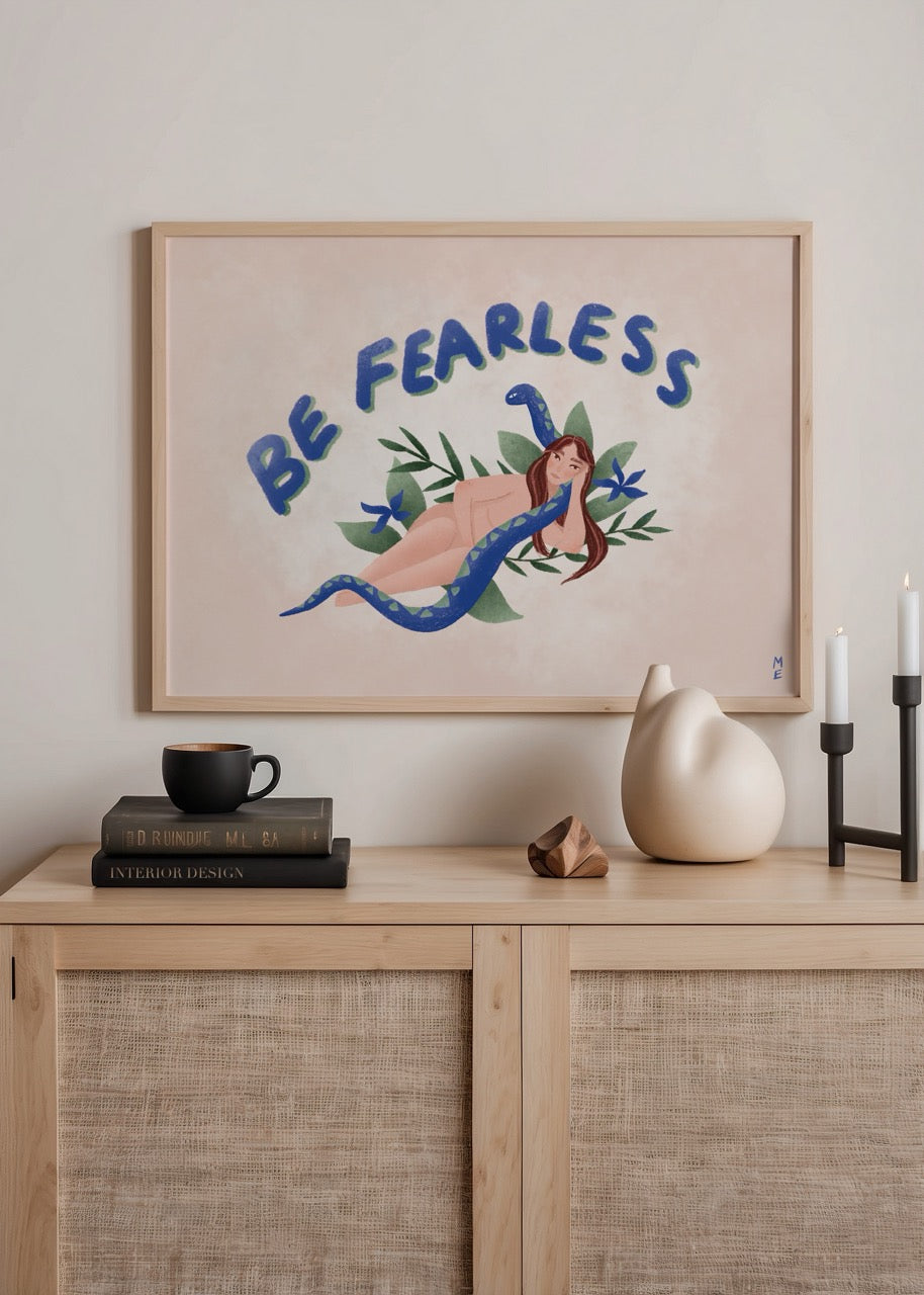 Be Fearless Poster Baskı