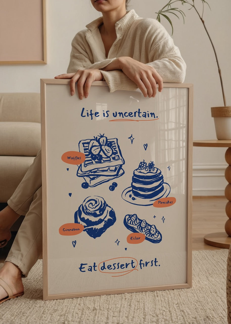 Waffle, pancake, cinnamon roll ve ekler görselleri içeren, “Eat dessert first” yazılı eğlenceli illüstrasyon poster.