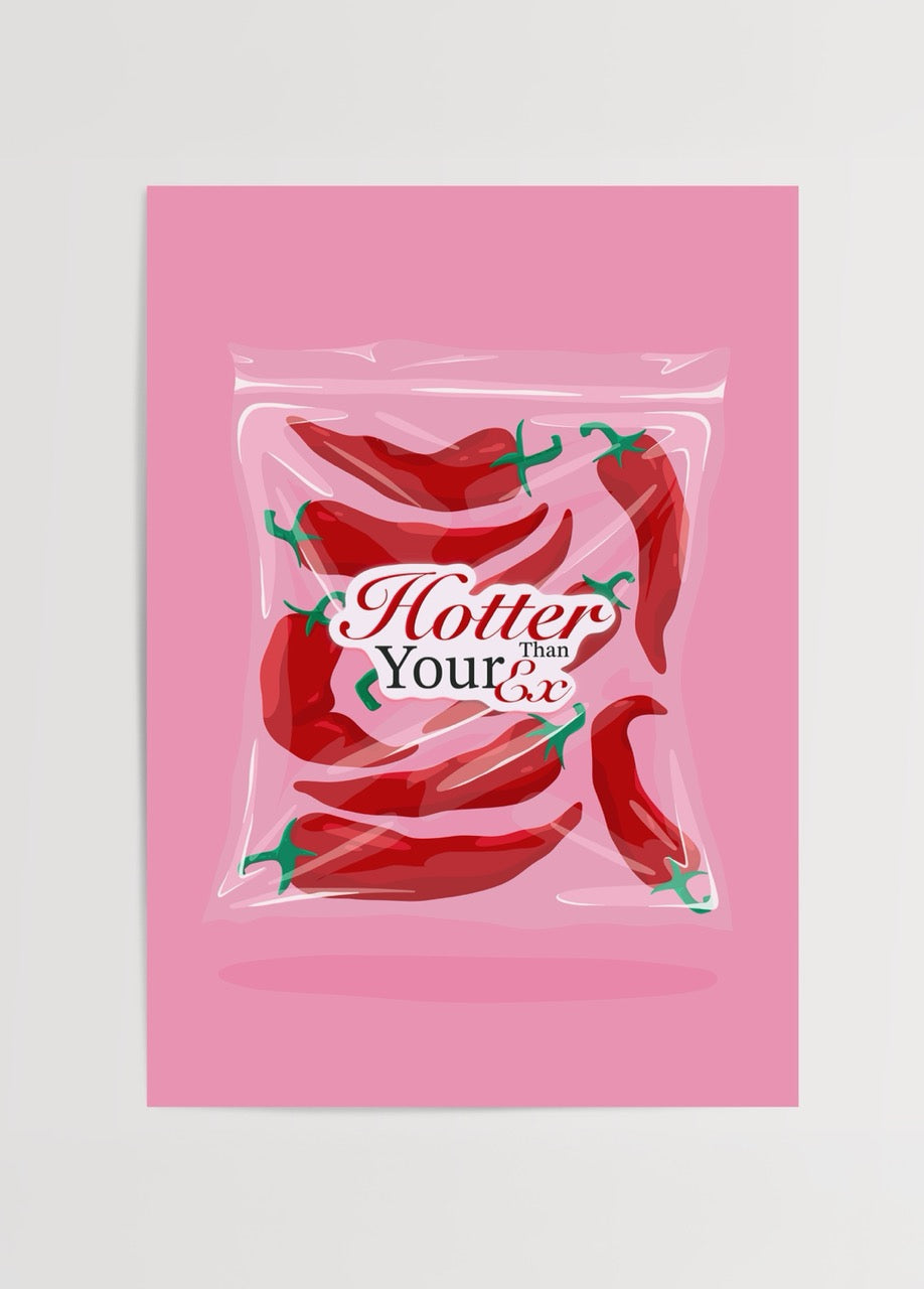 Merve Pınar Yeşilyurt imzalı Hotter Than Your Ex posteri, pembe arka planlı kırmızı biber illüstrasyonlu, esprili tipografi tasarımı.