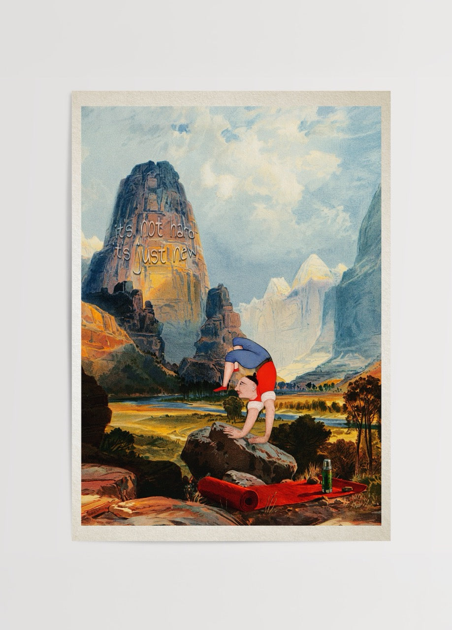 Dağ manzarasında ters duruş yapan figürlü It’s Not Hard It’s Just New poster baskı