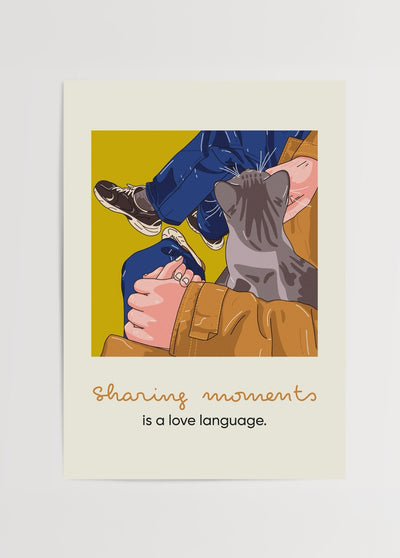 Sharing Moments Is a Love Language Poster Baskı