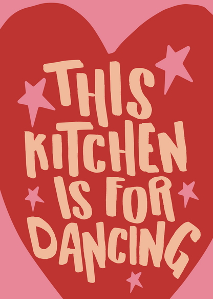 This Kitchen Is For Dancing – Neşeli Mutfak Tipografi Poster Baskı