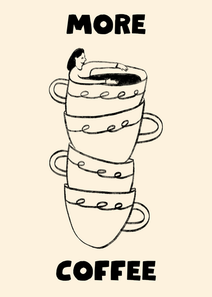 More Coffee – Fincan İçinde Figürlü Minimal Kahve Poster Baskı