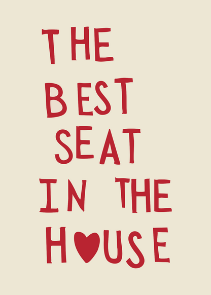The Best Seat – Mizahi Kalpli Tipografi Poster Baskı