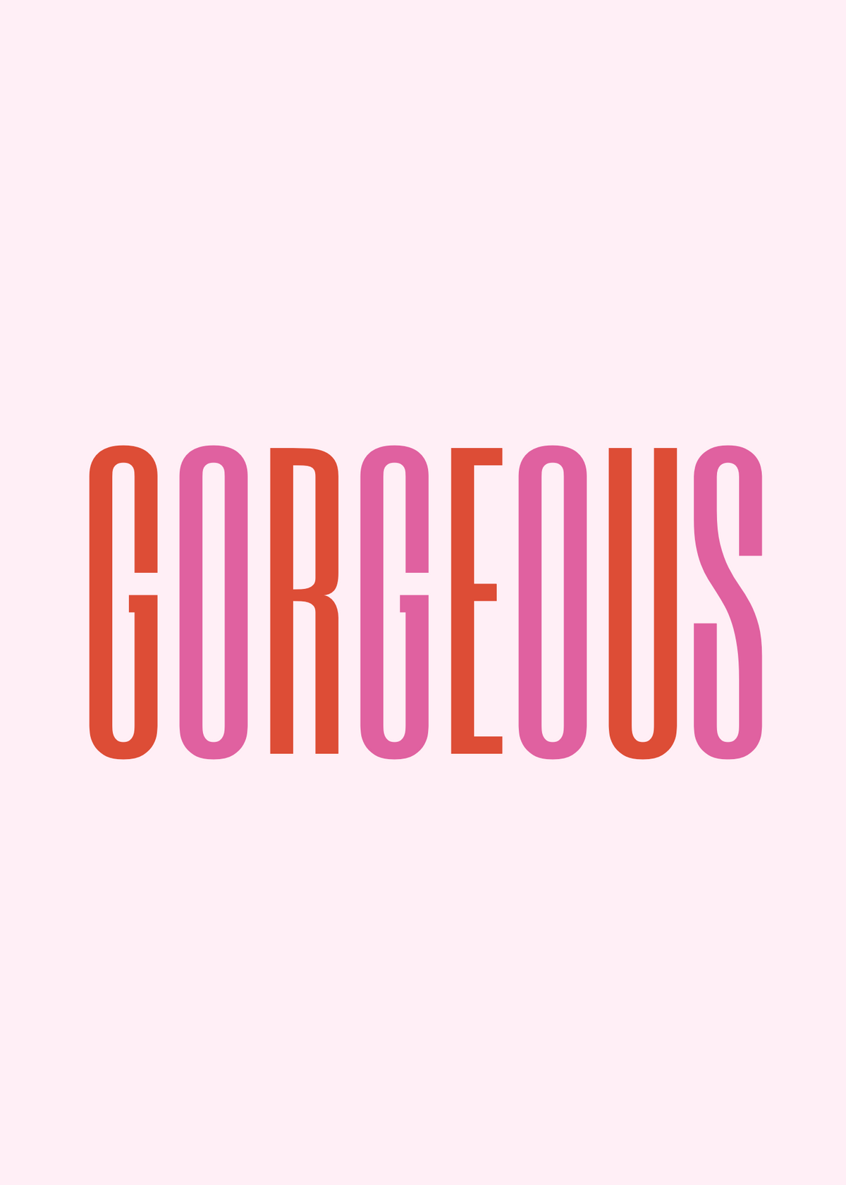 Gorgeous Poster Baskı – Pembe Arka Plan Üzerine Tipografik Tasarım