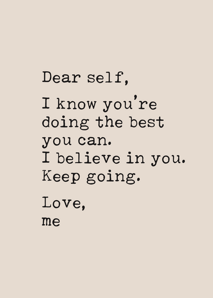Dear Self – Minimal Tipografi Motivasyon Posteri