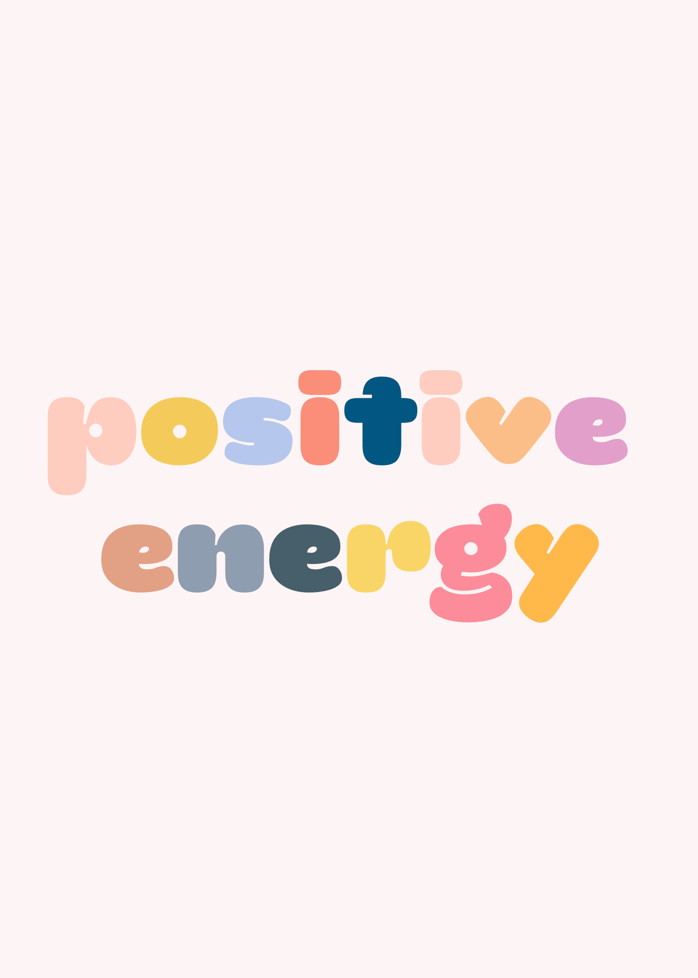 Positive Energy Poster Baskı – Renkli Tipografi Tasarımı