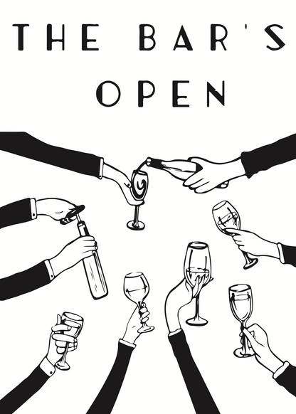 The Bar’s Open Poster Baskı – Siyah Beyaz Eğlenceli Duvar Dekoru