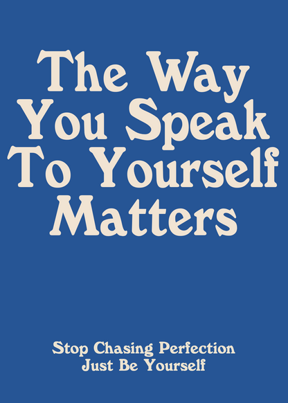 The Way You Speak – Motivasyonel Tipografi Poster