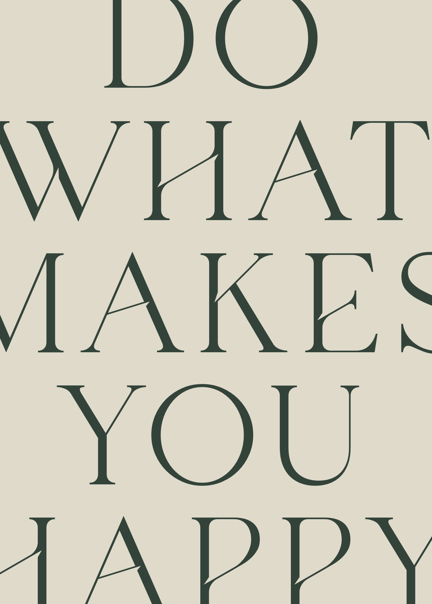 Do What Makes You Happy – Minimalist Tipografi Poster