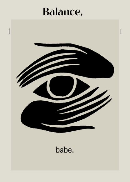 Balance, Babe Poster Baskı