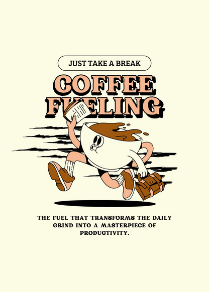 Coffee Fueling Poster Baskı