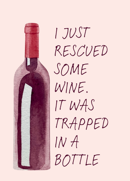 Rescued Wine Poster Baskı