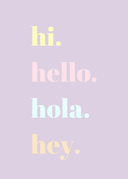 Hi Hello Hola Hey Poster Baskı