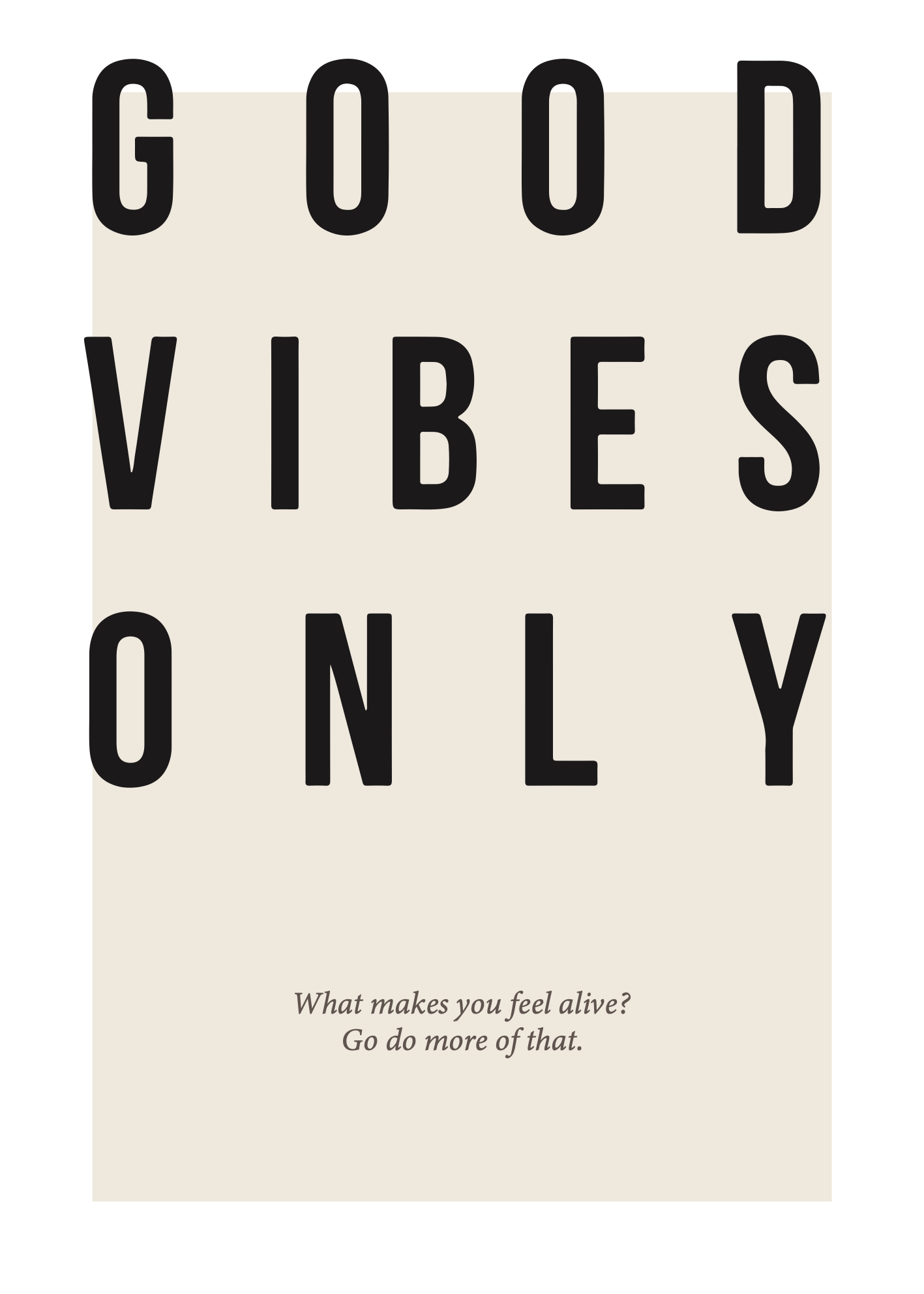 Good Vibes Only – Minimal Tipografi Poster