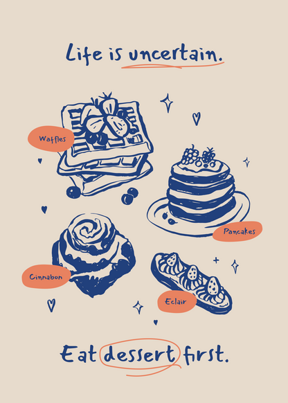 Eat Dessert First – Tatlı İllüstrasyon Poster