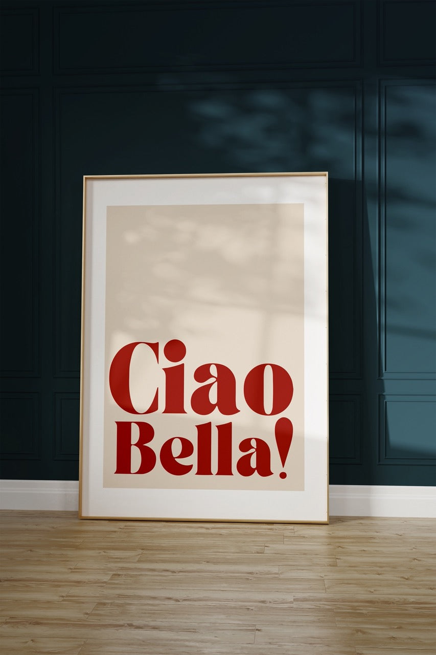 Ciao Bella! Çerçevesiz Poster