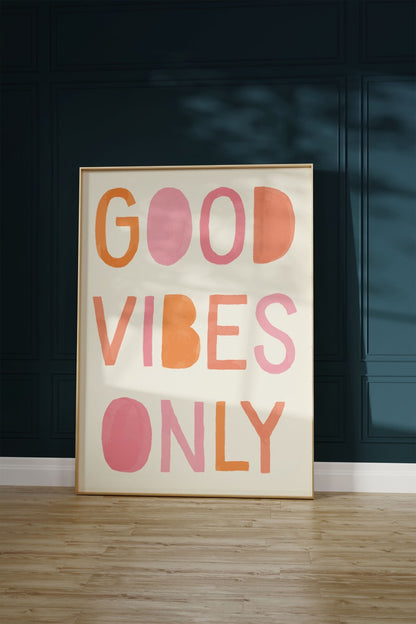 Good Vibes Yazılı Kelime Çerçevesiz Poster