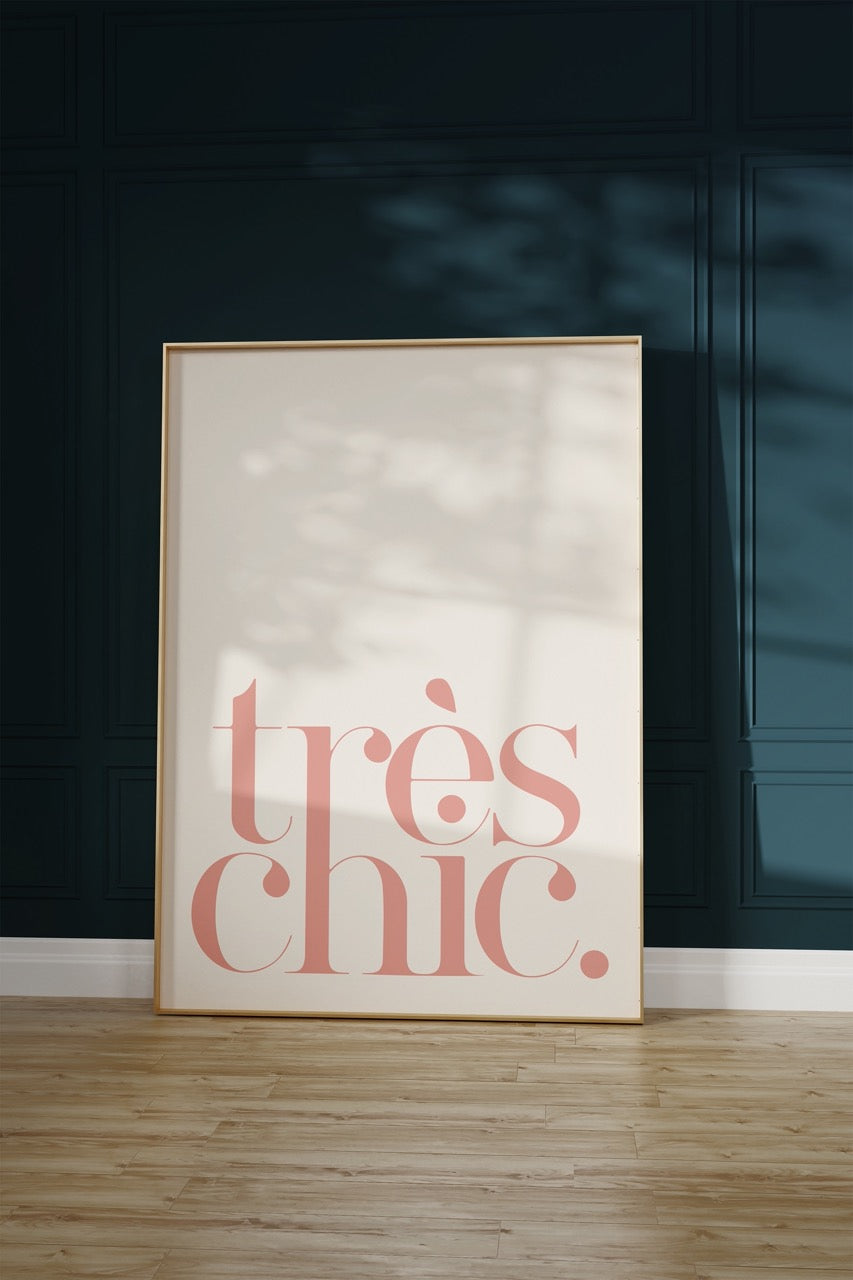 Trés Chic Çerçevesiz Poster