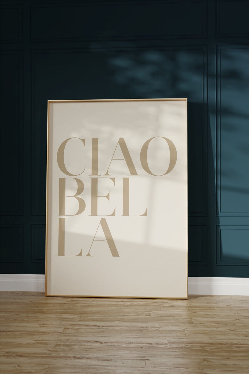 Ciao Bella Çerçevesiz Poster