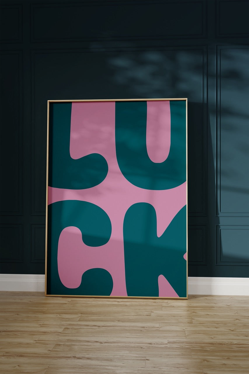 Luck Çerçevesiz Poster