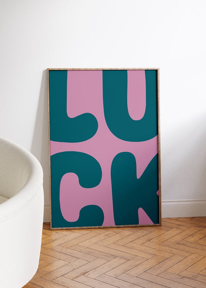 Luck Çerçevesiz Poster