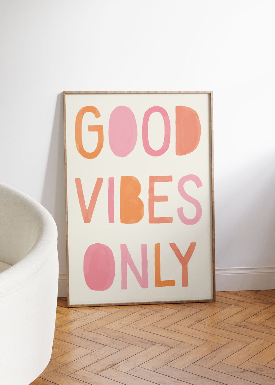 Good Vibes Yazılı Kelime Çerçevesiz Poster
