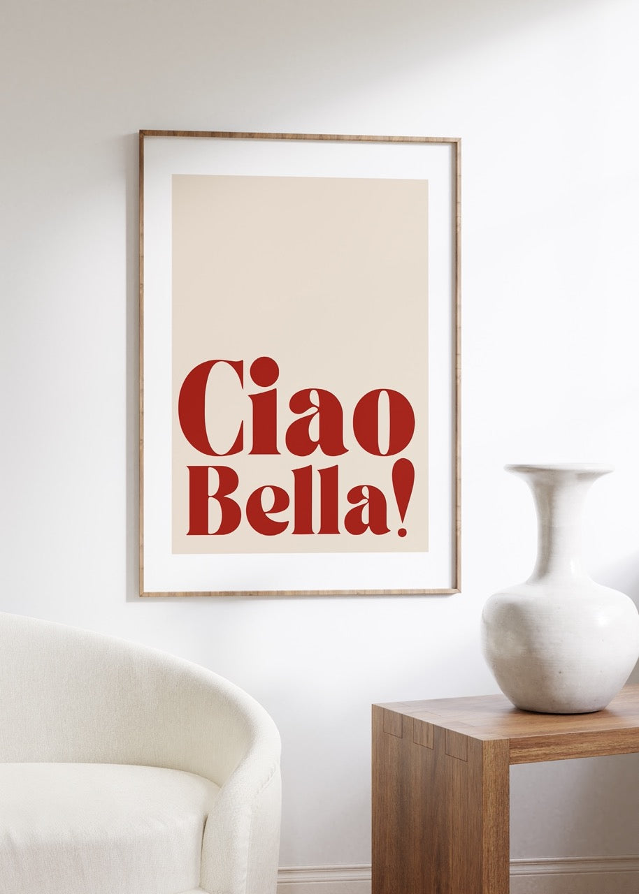 Ciao Bella! Çerçevesiz Poster