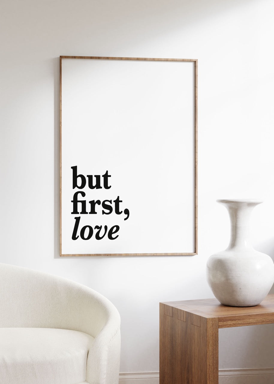But First Love Çerçevesiz Poster