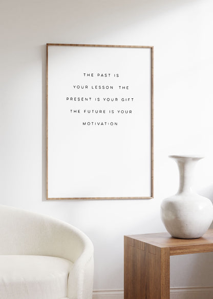 The Past Is Your Lesson Çerçevesiz Poster