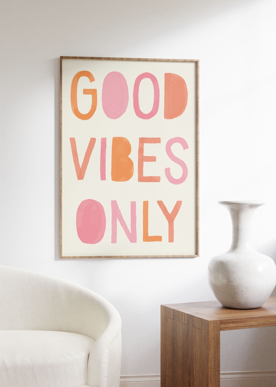 Good Vibes Yazılı Kelime Çerçevesiz Poster