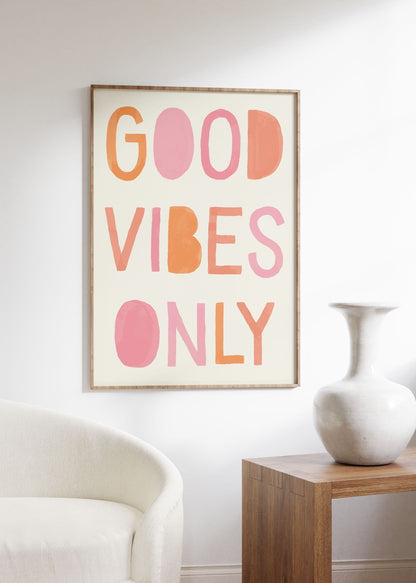 Good Vibes Yazılı Kelime Çerçevesiz Poster