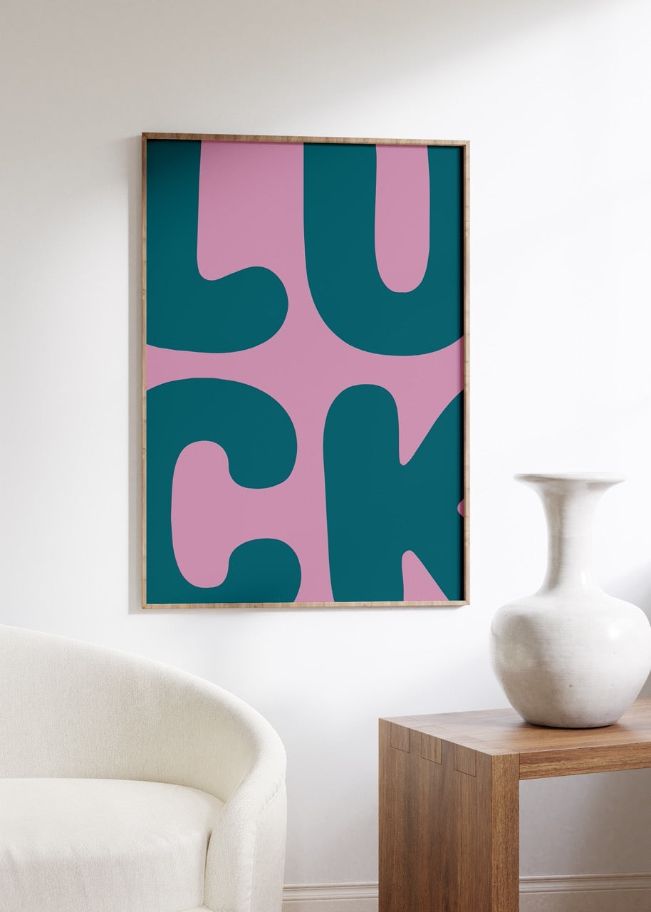 Luck Çerçevesiz Poster
