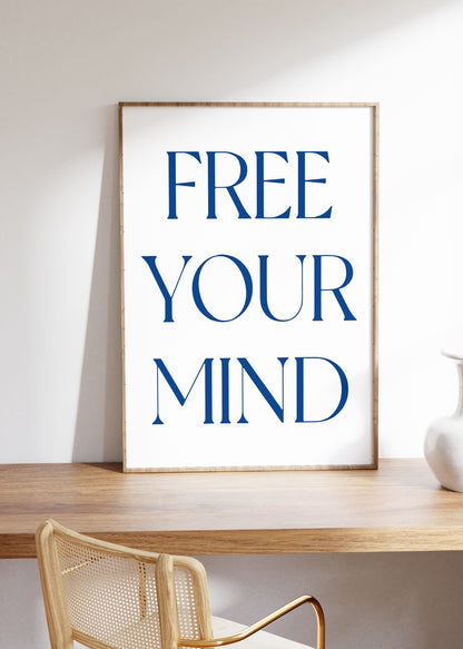 Free Your Mind Çerçevesiz Poster