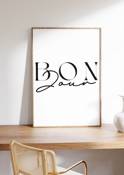 Bon Jour Çerçevesiz Poster