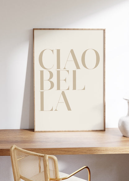 Ciao Bella Çerçevesiz Poster