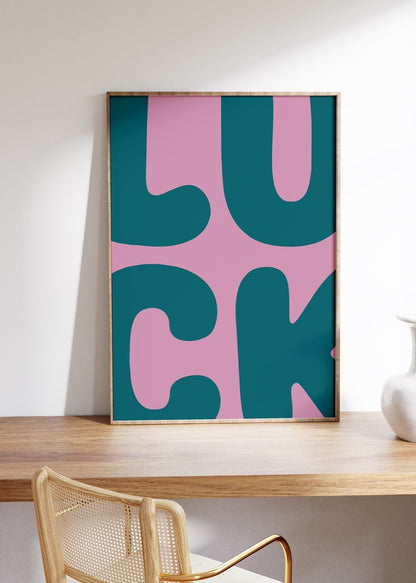 Luck Çerçevesiz Poster