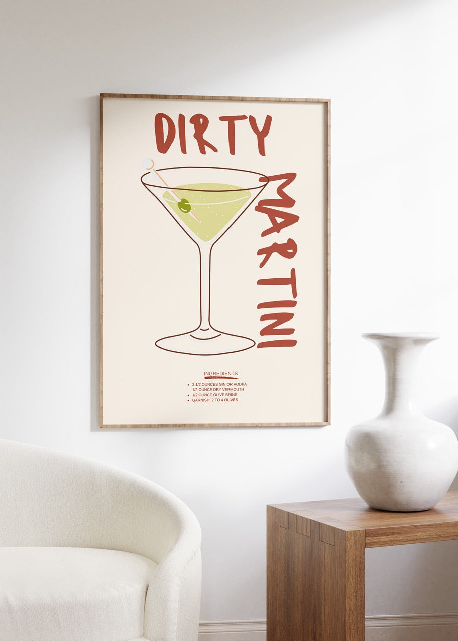 Dirty Martini Çerçevesiz Poster