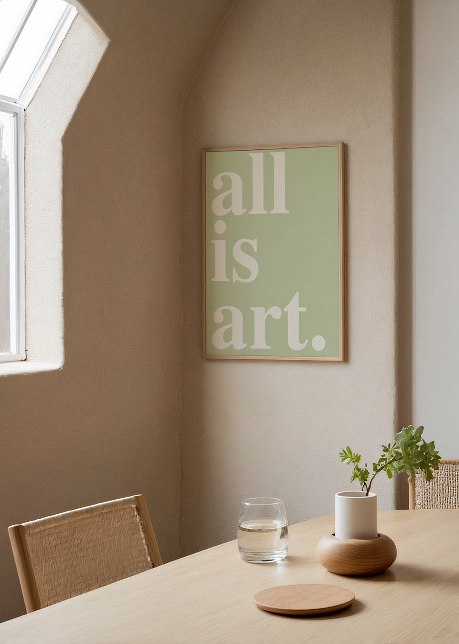 All is art yazılı pastel yeşil arka planlı minimal tipografi poster baskı.