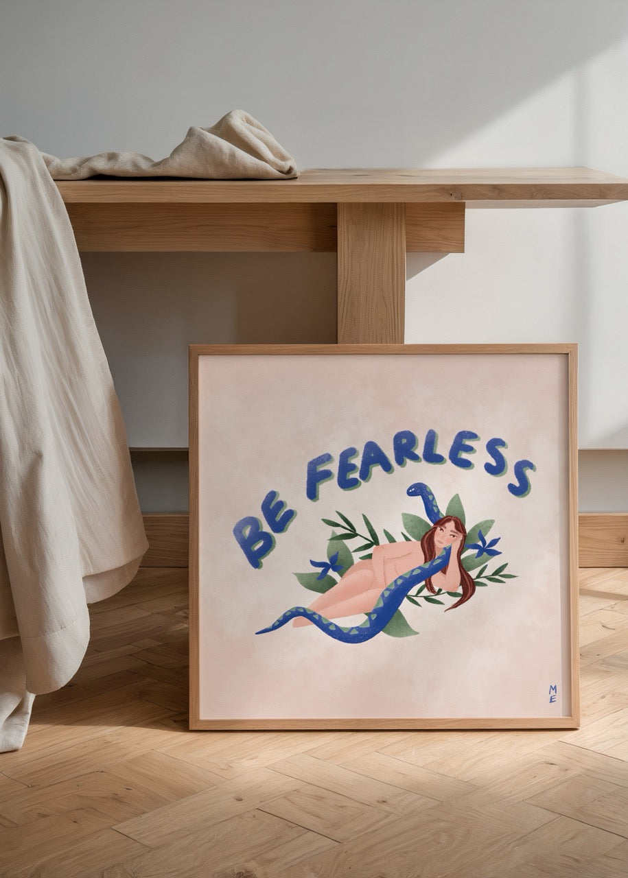 Be Fearless Poster Baskı