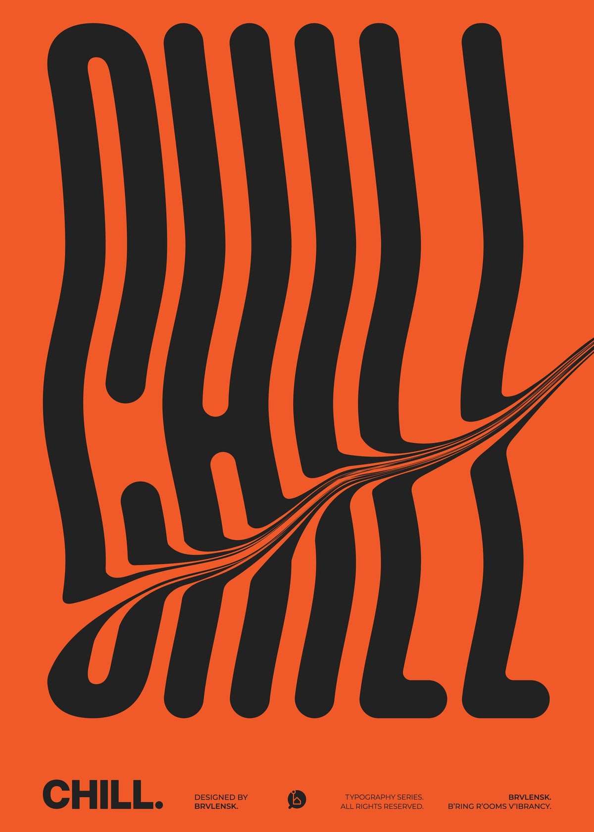 Brvlensk Chill Poster, turuncu arka plan üzerinde akıcı siyah tipografi. poster baskı
