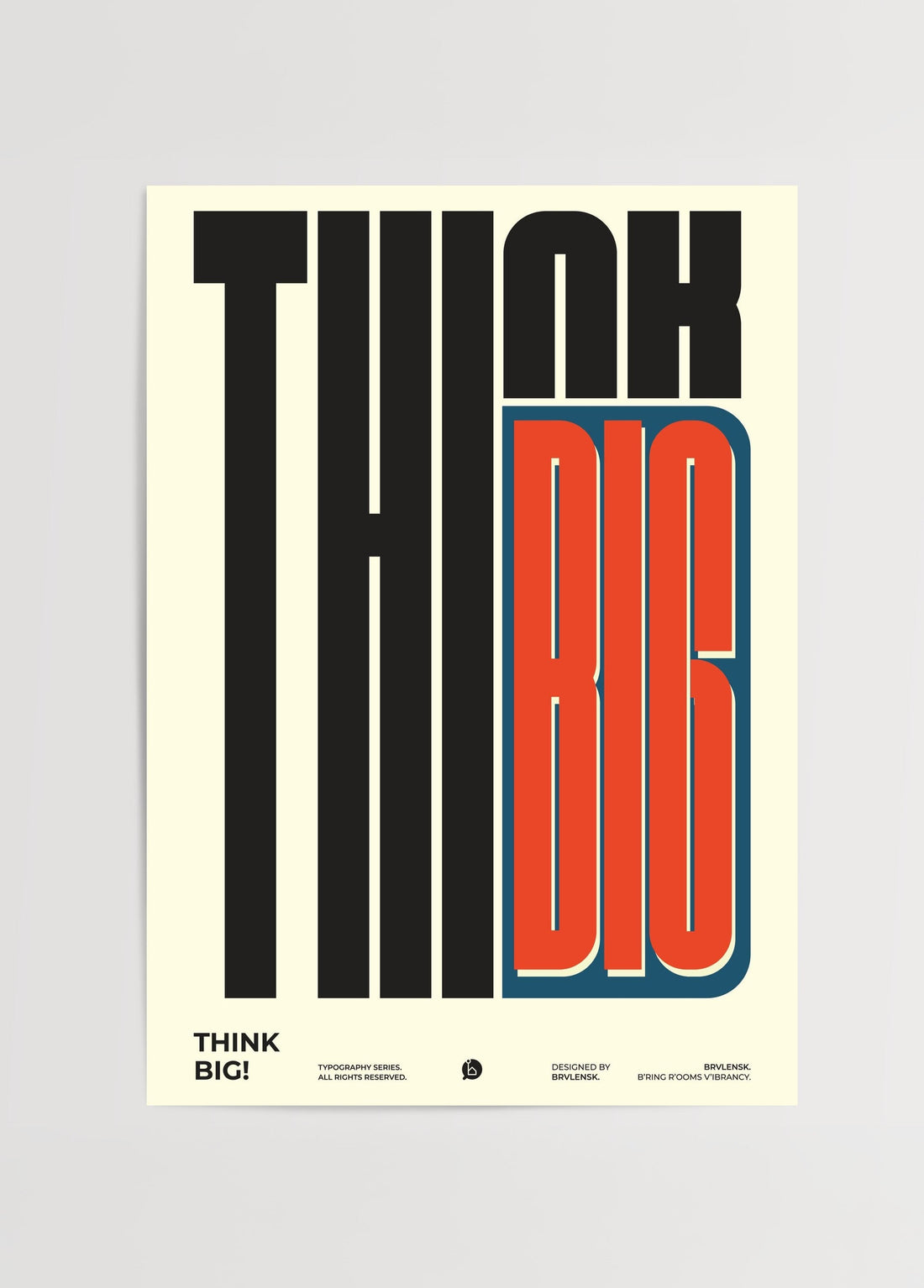 Brvlensk Think Big Poster poster baskı mockup 1