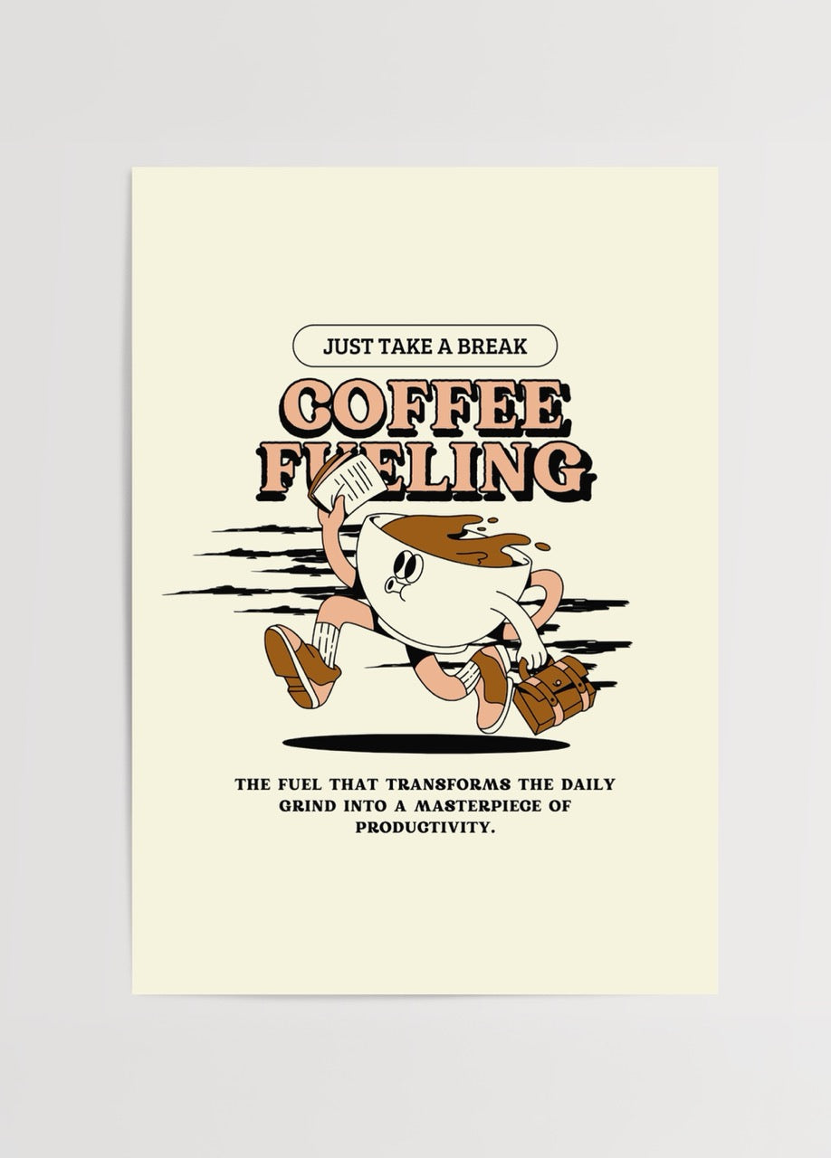 Kahve bardağı karakteri, yazı ve çizim detaylarıyla tasarlanmış Coffee Fueling temalı modern ofis posteri.