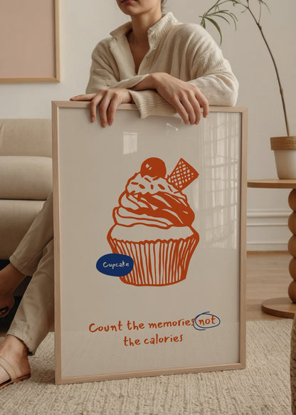 Cupcake illüstrasyonu ve “Count the memories not the calories” yazısı bulunan bej fonlu poster tasarımı
