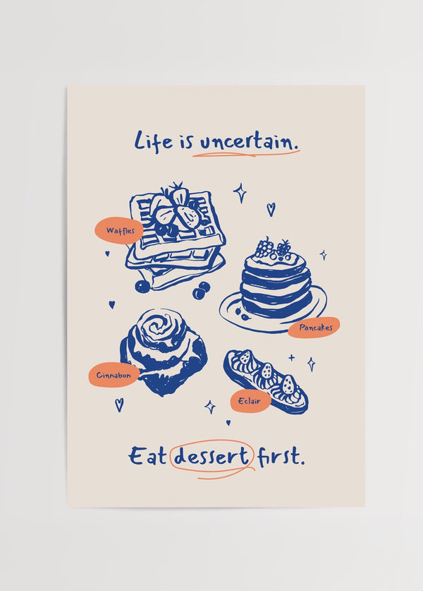 Waffle, pancake, cinnamon roll ve ekler görselleri içeren, “Eat dessert first” yazılı eğlenceli illüstrasyon poster.