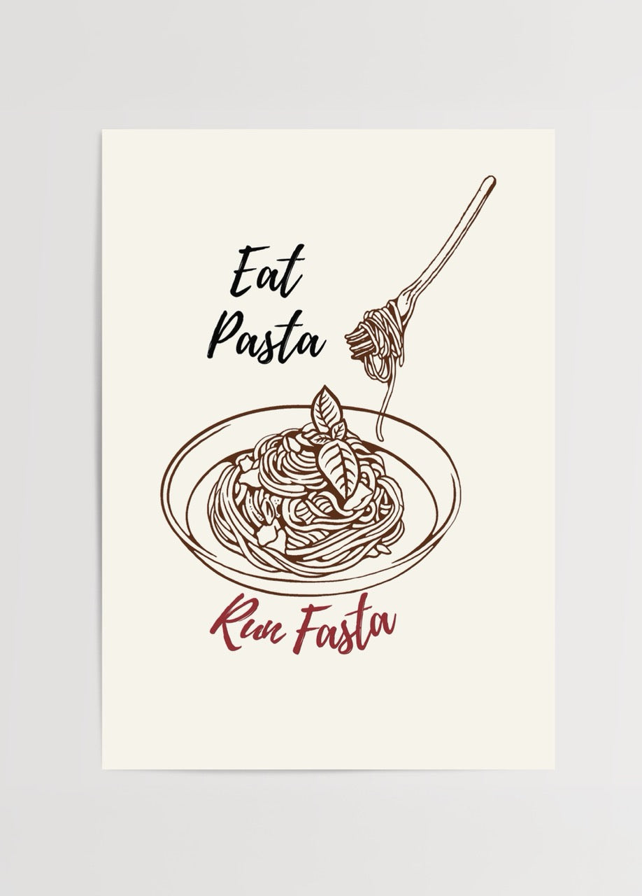 Makarna tabağı ve çatal çizimi ile hazırlanmış “Eat Pasta Run Fasta” yazılı mizahi mutfak posteri.