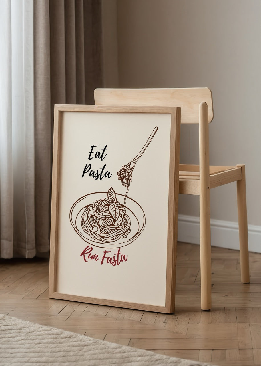 Makarna tabağı ve çatal çizimi ile hazırlanmış “Eat Pasta Run Fasta” yazılı mizahi mutfak posteri.
