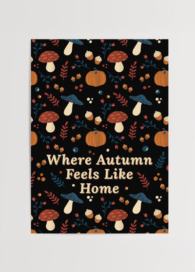 Feels Like Home Poster Baskı